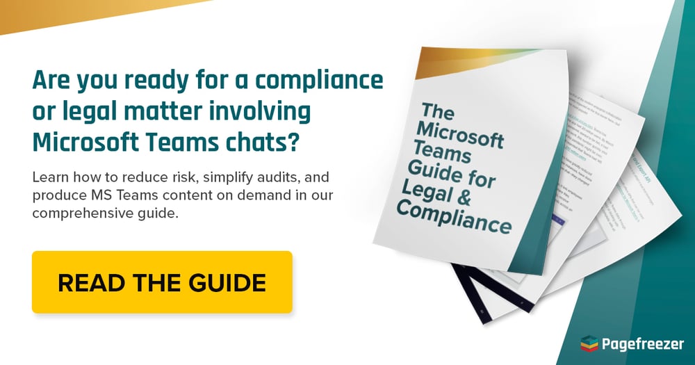 Advertisement for Pagefreezer’s Microsoft Teams compliance guide. The headline reads: "Are you ready for a compliance or legal matter involving Microsoft Teams chats?" Subtext explains that the guide covers reducing risk, simplifying audits, and producing MS Teams content on demand. The right side shows the guide booklet titled "The Microsoft Teams Guide for Legal & Compliance." A large yellow button says: "Read the Guide."